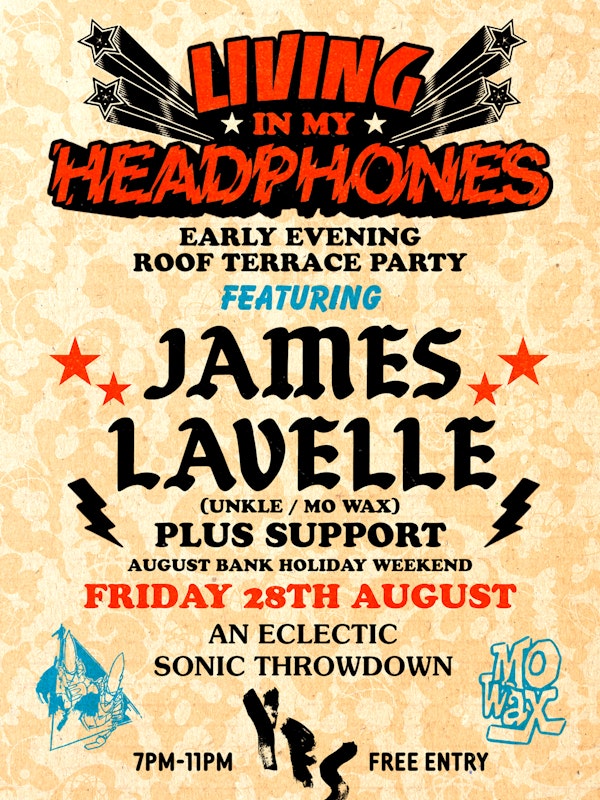 Living In My Headphones w/ James Lavelle