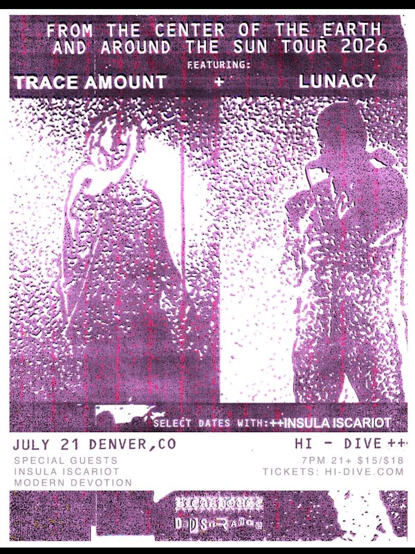 Trace Amount + Lunacy + Insula Iscariot + Modern Devotion