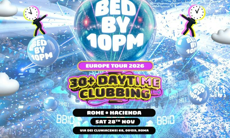 Bed By 10pm  in Rome !!  30+ Clubbing Experience