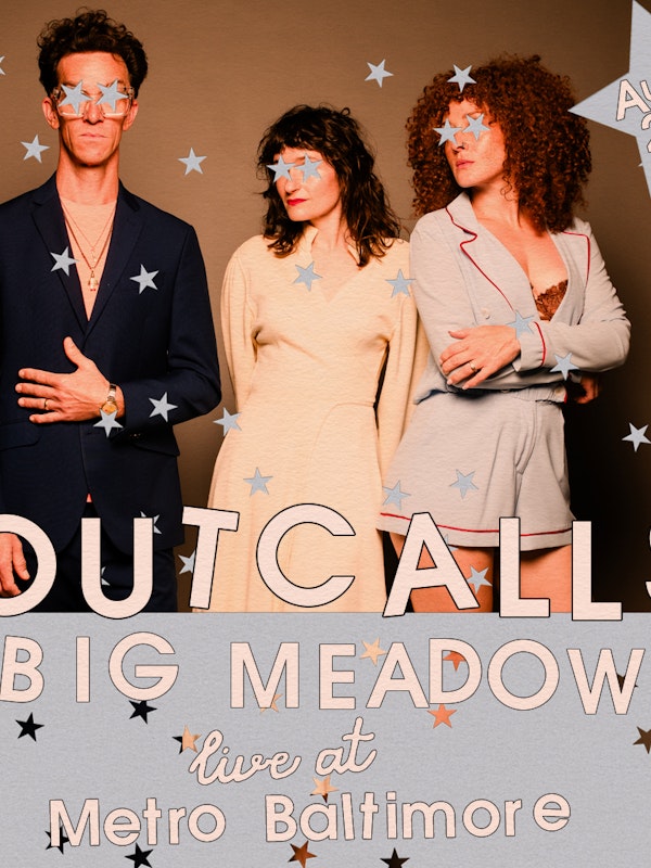 OUTCALLS w/ Big Meadow