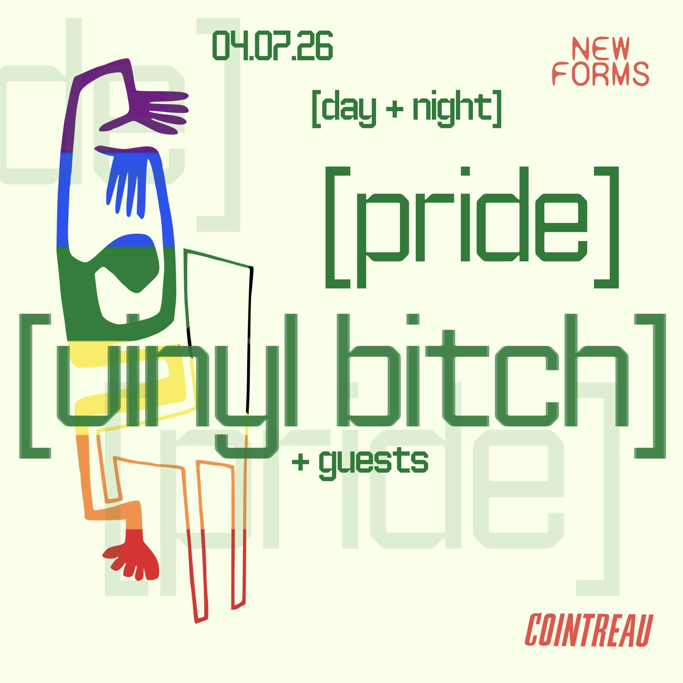 [PRIDE W/ VINYL BITCH + COINTREAU]