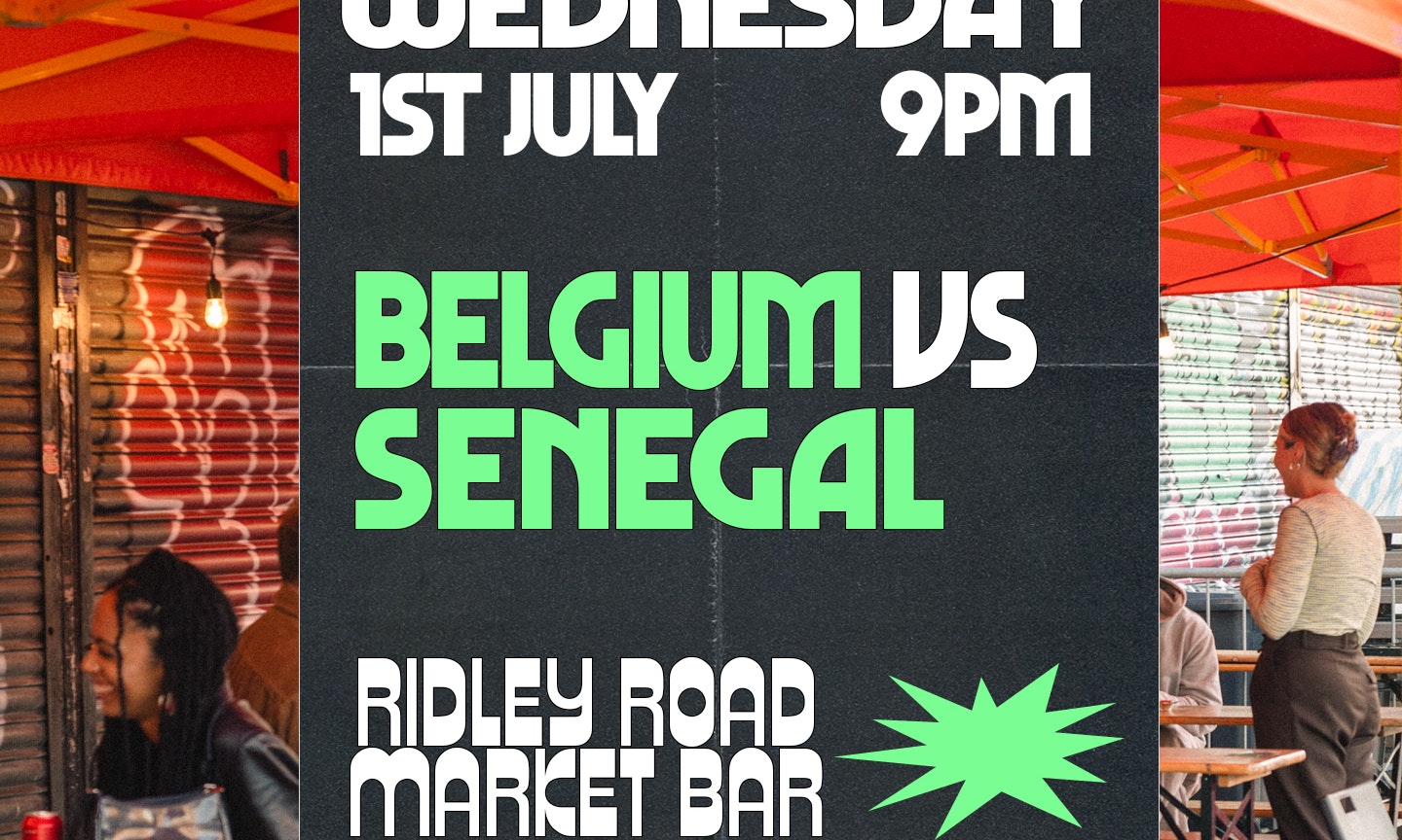 BELGIUM VS SENEGAL LIVE AT RIDLEY ROAD MARKET BAR
