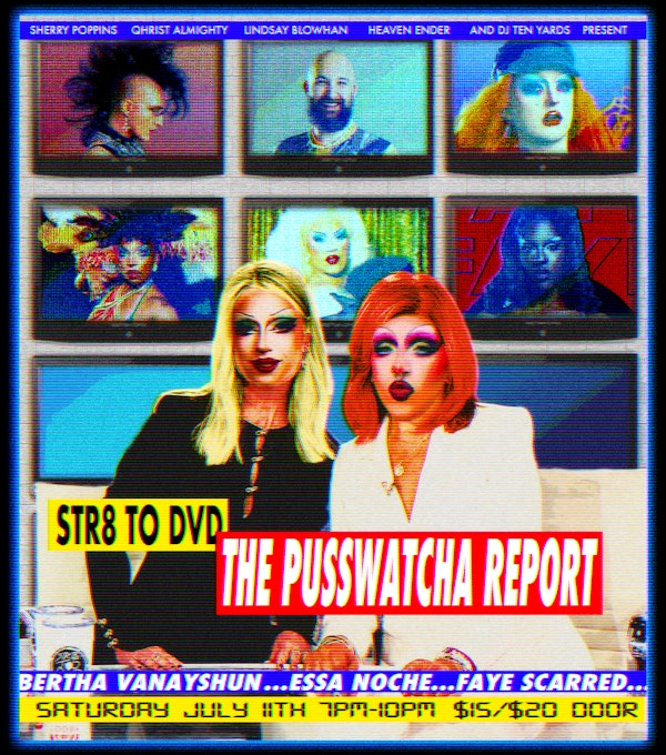 Str8 to DVD: THE PUSSWATCHA REPORT