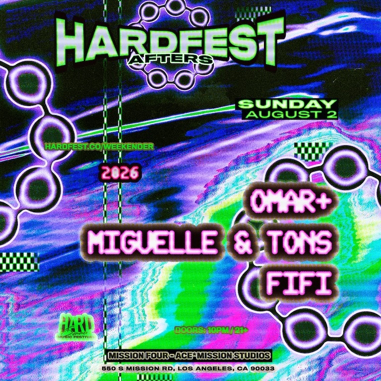HARDfest Afters (Omar+, Miguelle & Tons, Fifi)