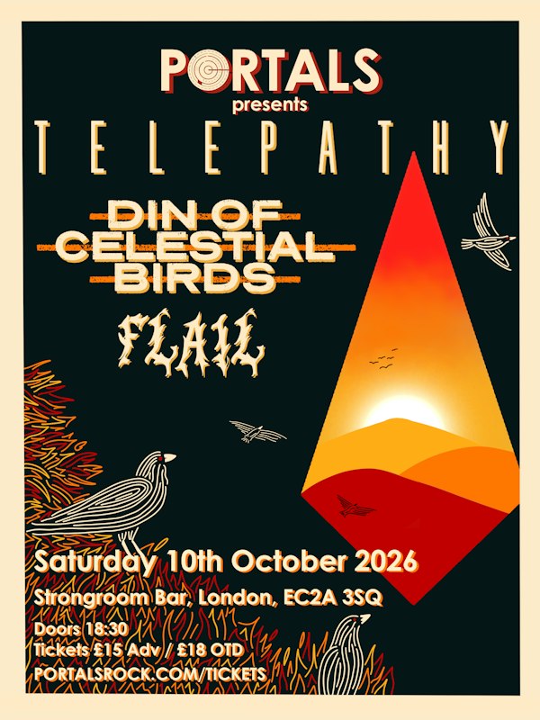 Portals Presents: Telepathy, Din of Celestial Birds, Flail