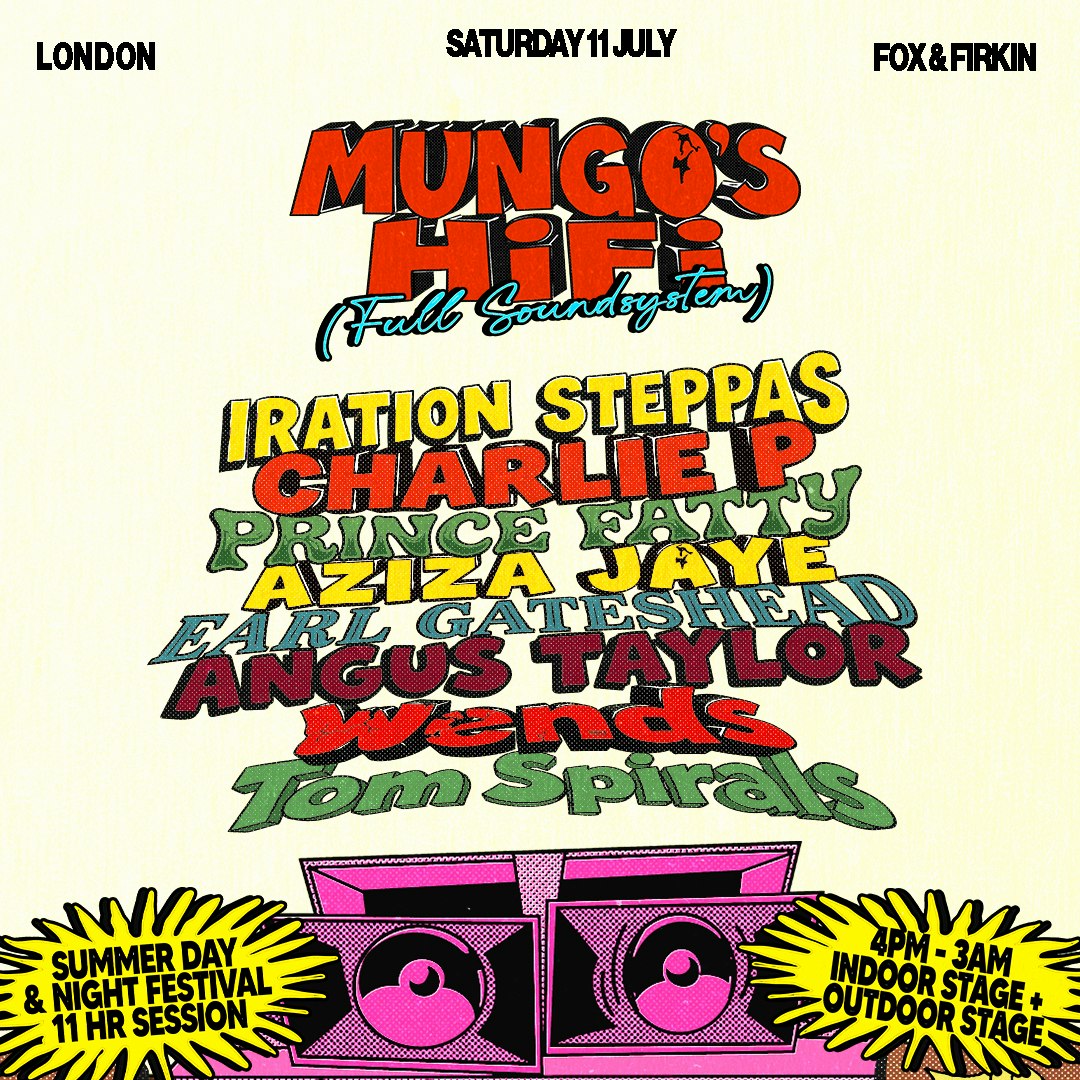 Mungo's Hi Fi - London Day & Night Summer Session