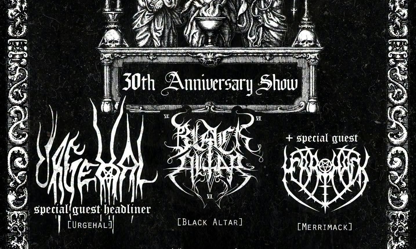 Black Altar - XXX Anniversary Show plus URGEHAL