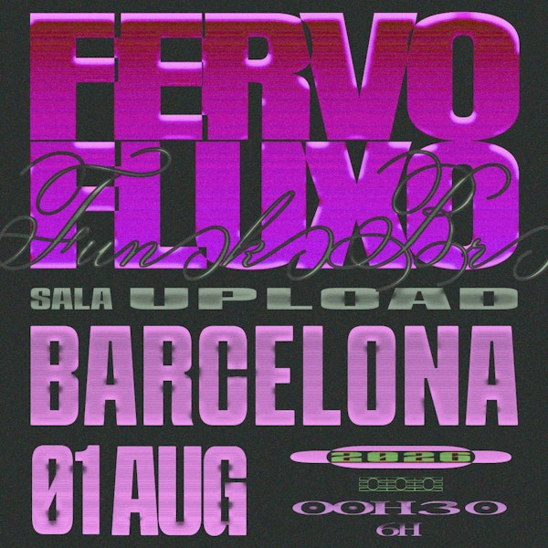 Fervo Fluxo @ Sala Upload