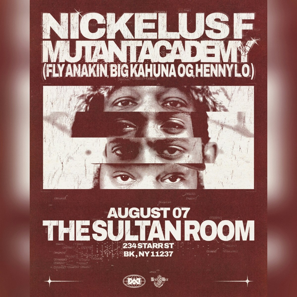 Fly Anakin, Nickelus F, Mutant Academy - The Sultan Room