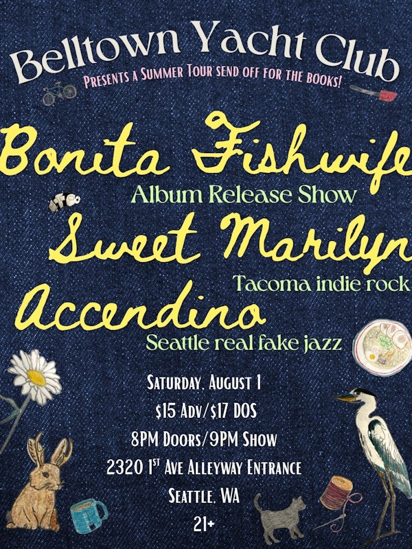 Bonita Fish Wife Album release w/ Accendino and Sweet Marilyn