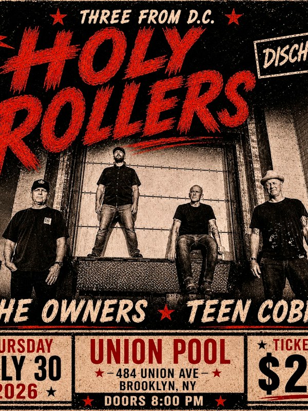 Holy Rollers • The Owners • Teen Cobra