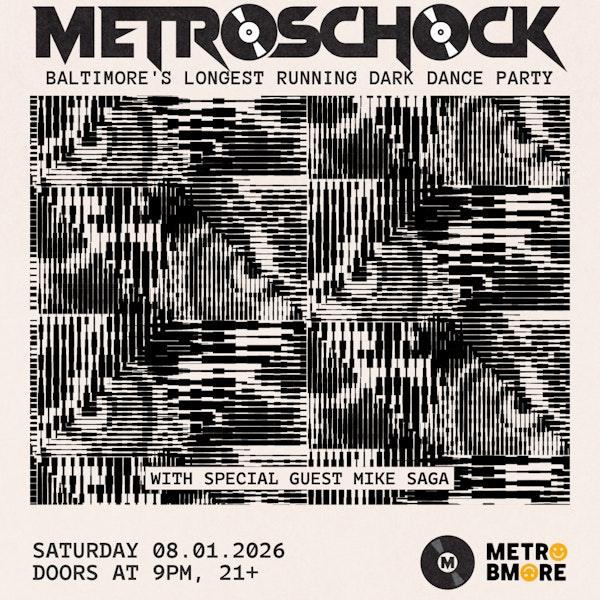 METROSCHOCK w/ Special Guest DJ Mike Saga