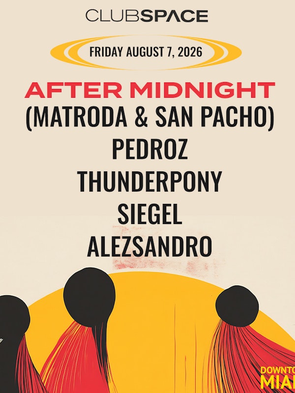 After Midnight: Matroda x San Pacho
