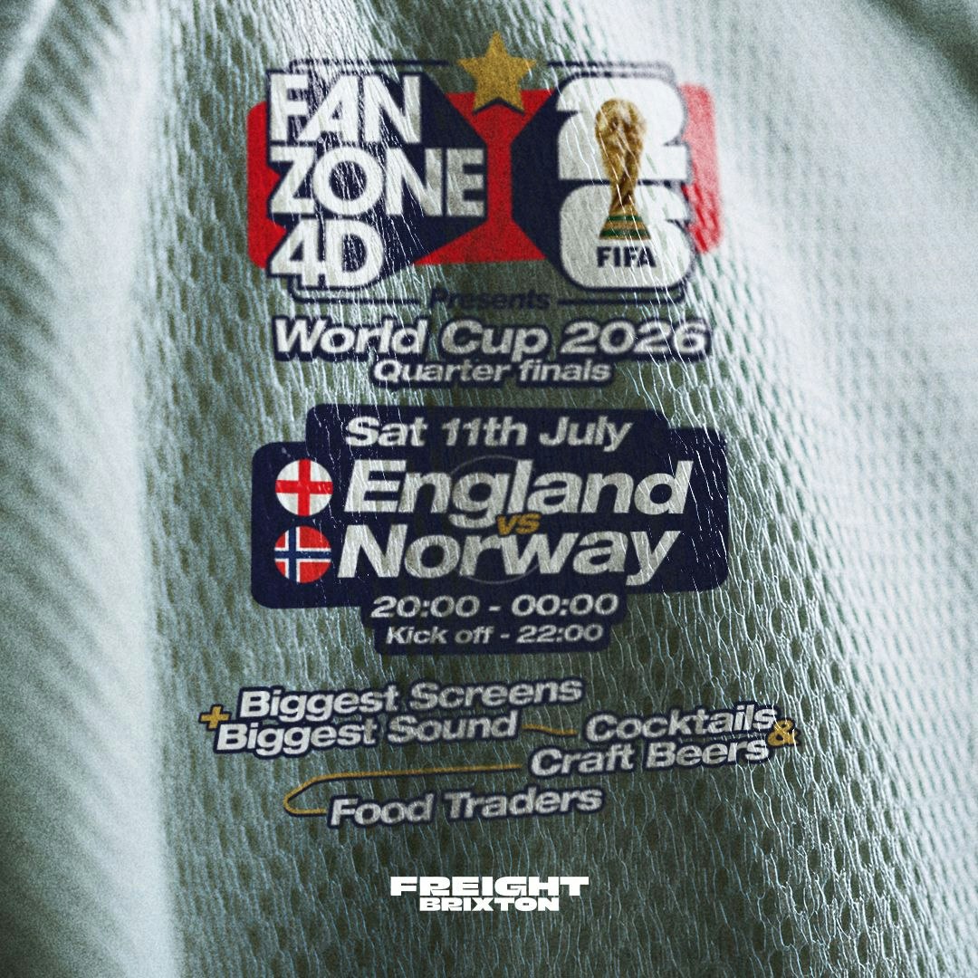 Fanzone 4D X Freight Brixton QF: England V Norway