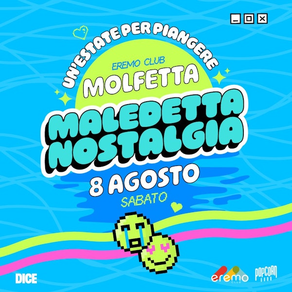 MALEDETTA NOSTALGIA all'Eremo Club | 8 agosto