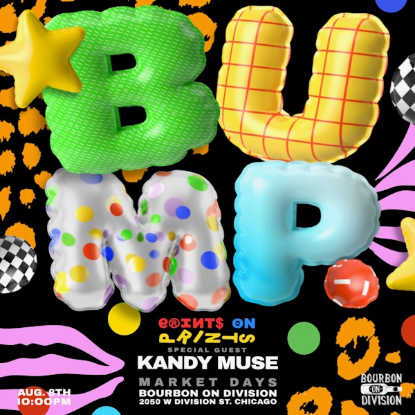 BUMP. Prints on Prints with Kandy Muse