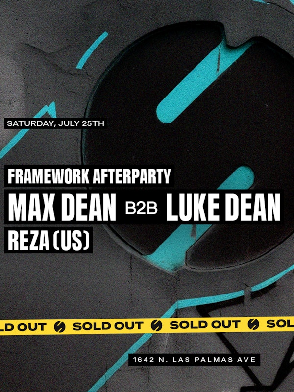 Framework Afterparty ft. Max Dean x Luke Dean