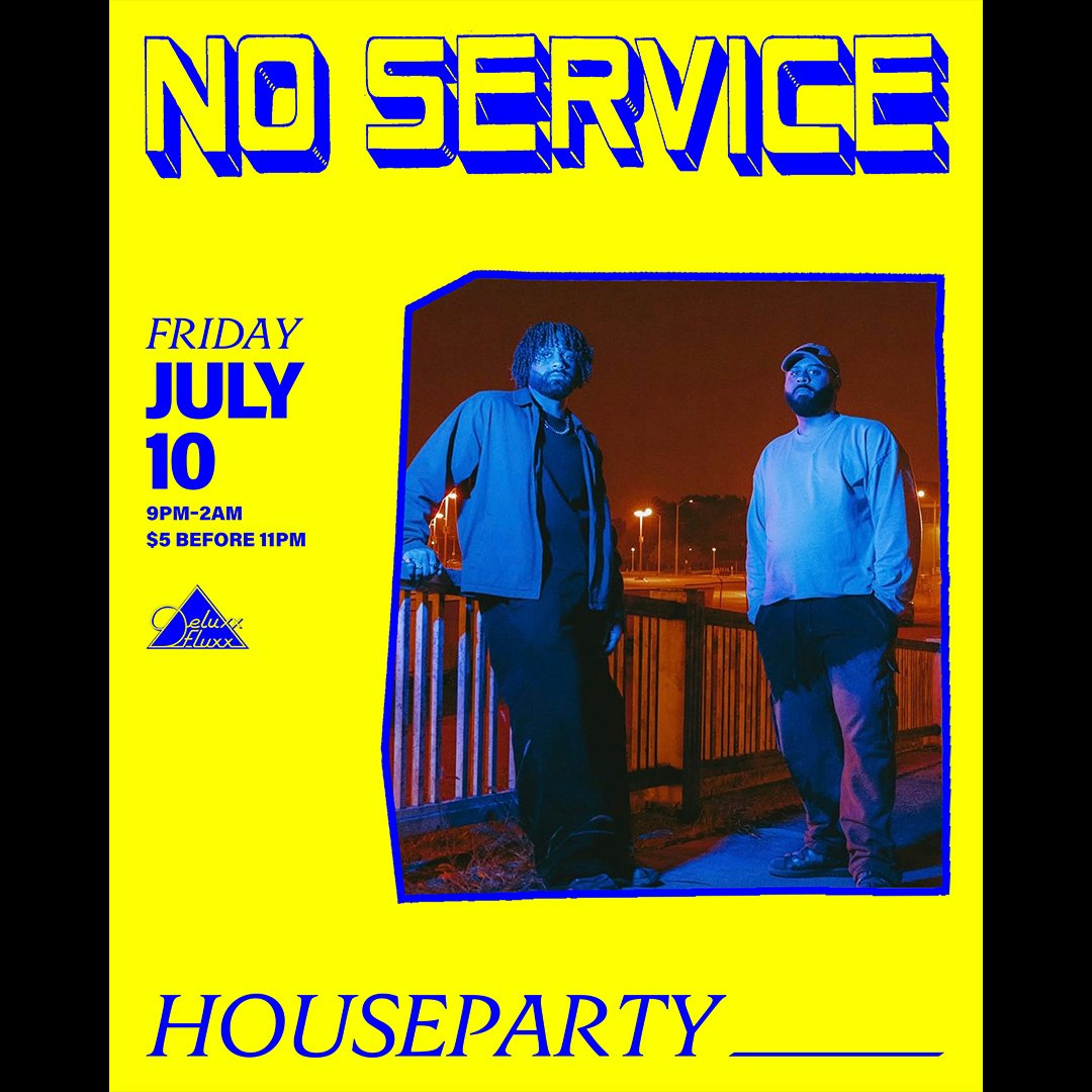 NO SERVICE w/ HouseParty