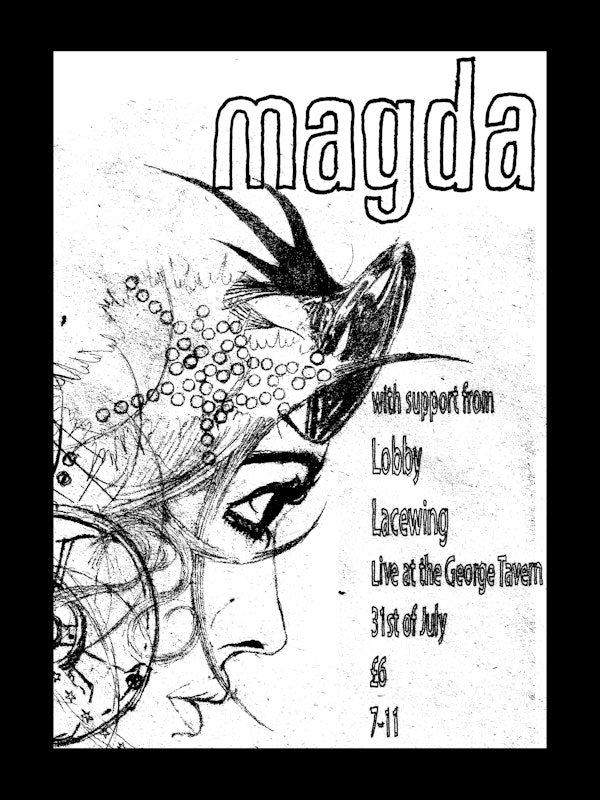 Magda, Lobby & Lacewing