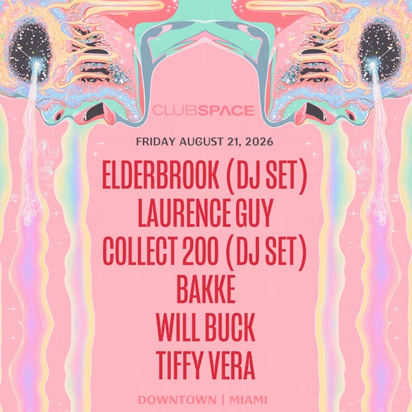 Elderbrook (DJ Set), Laurence Guy, & Collect 200 (DJ Set)