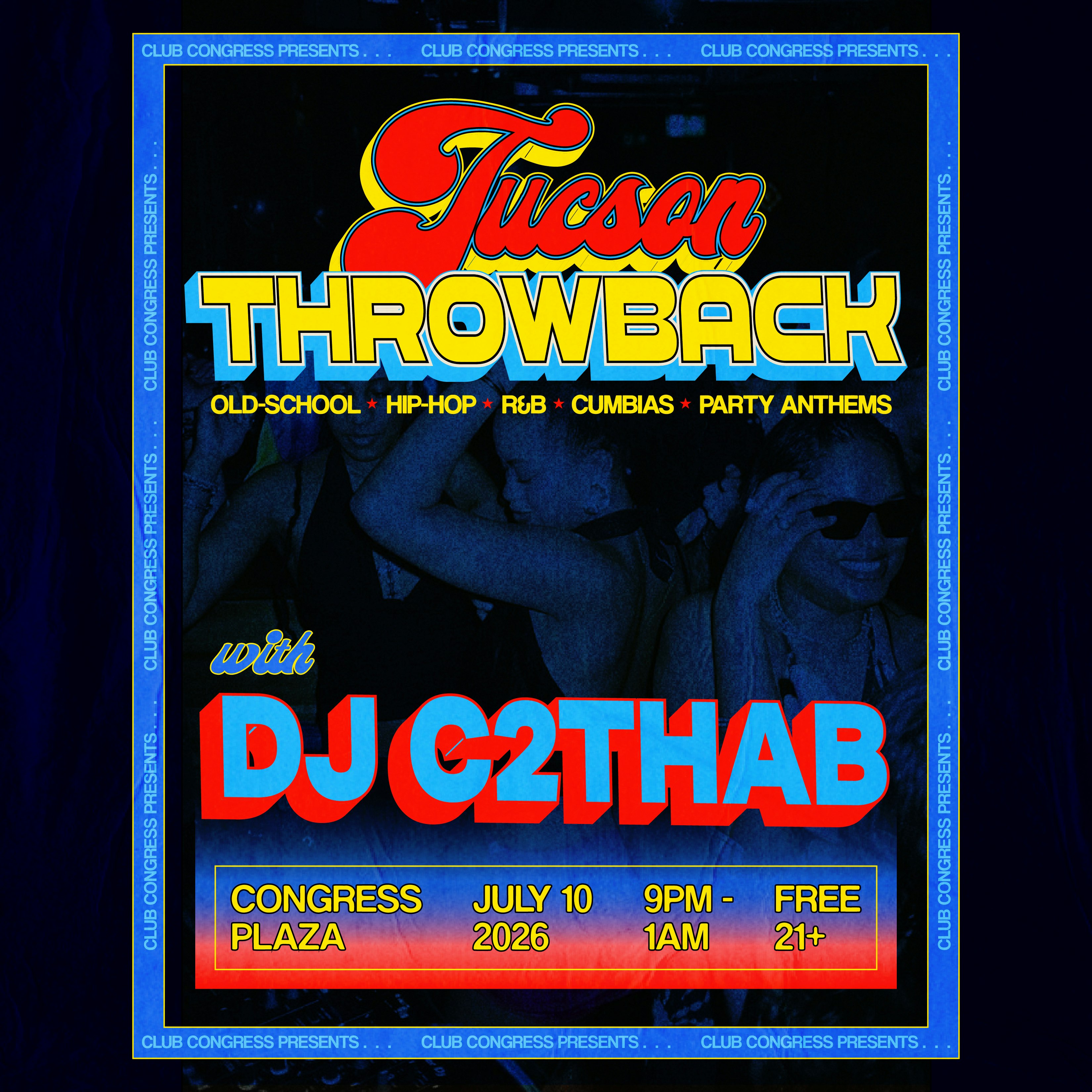 Tucson Throwback with DJ C2THAB
