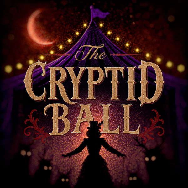 The Cryptid Ball
