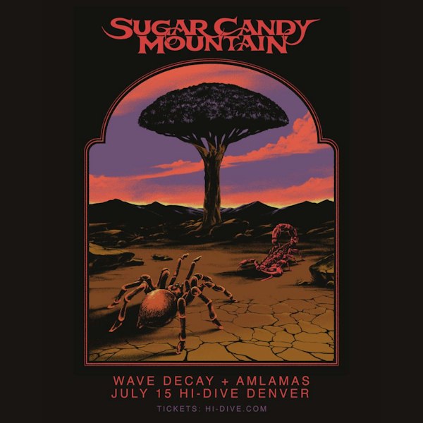 Sugar Candy Mountain + Wave Decay + Amlamas