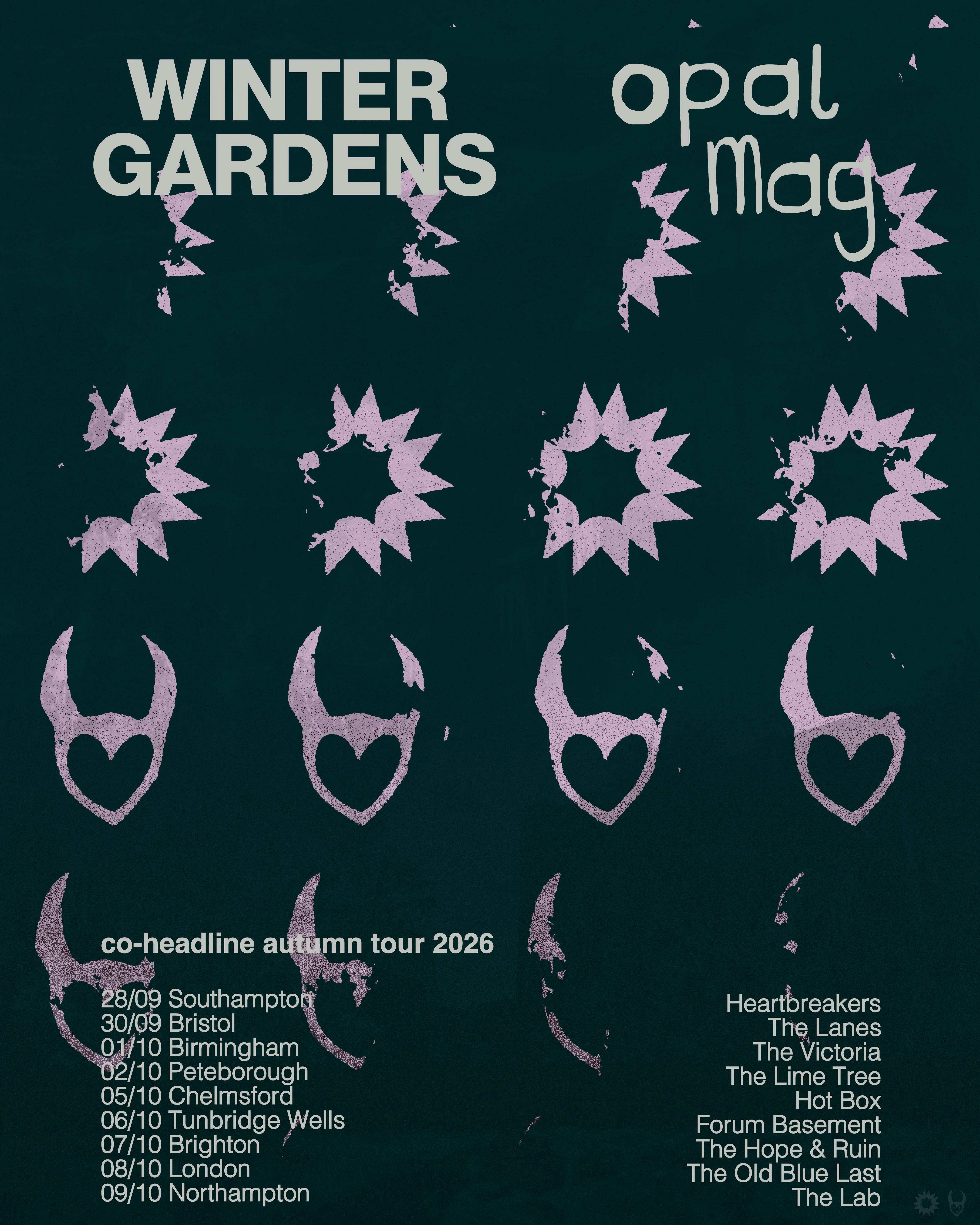 Opal Mag + Winter Gardens at The Old Blue Last, London