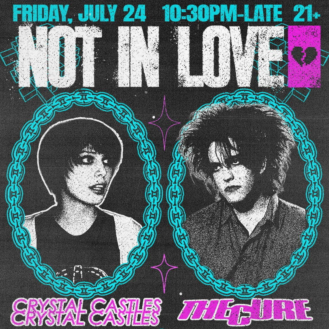 Not In Love: Crystal Castles & The Cure Night