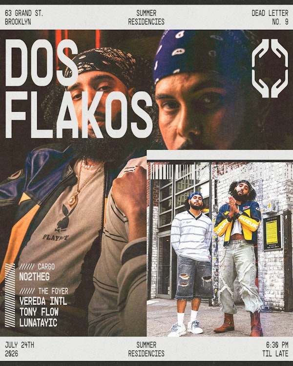 Dos Flakos, NO2THEG, LUNATAYIC + more
