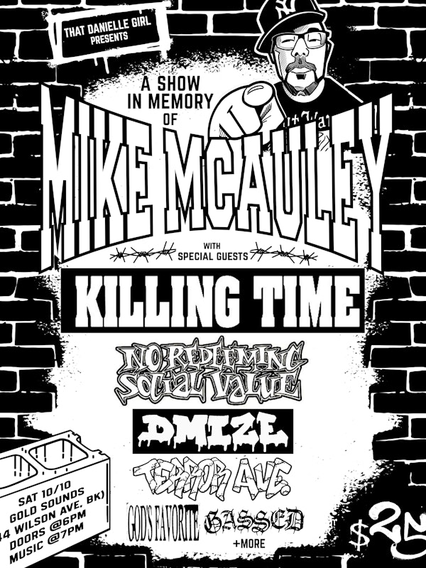 KILLING TIME // NO REDEEMING SOCIAL VALUE // DMIZE // TERROR AVE // GOD'S FAVORITE // GASSED