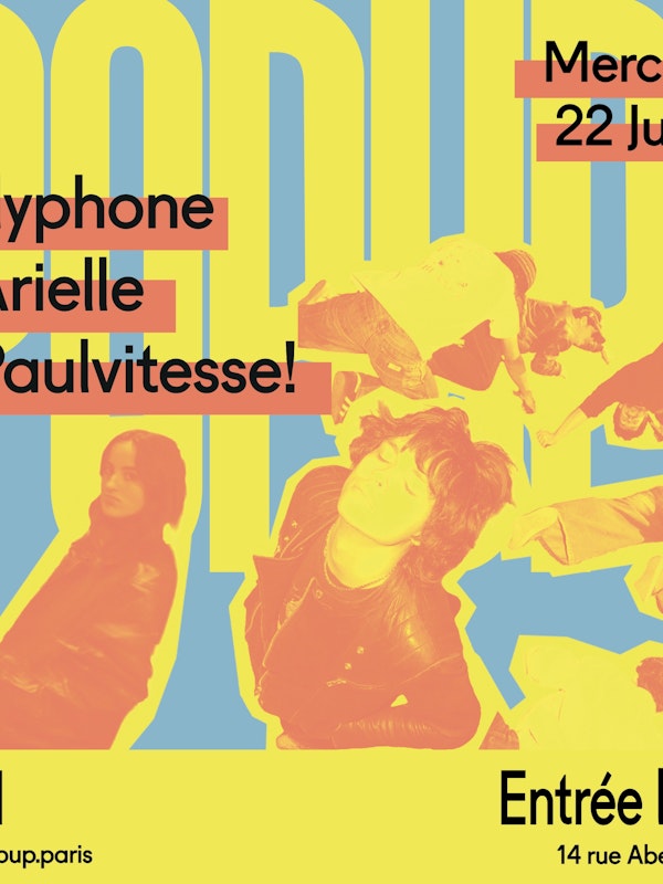 Polyphone + Arielle + Paulvitesse!