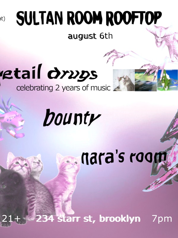 Retail Drugs, bounty, Nara's Room