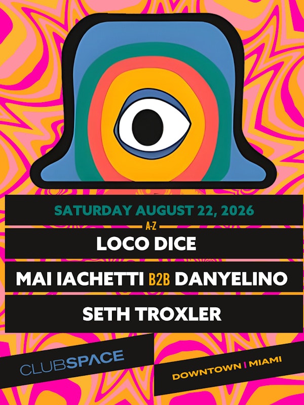 (A-Z) Loco Dice & Seth Troxler