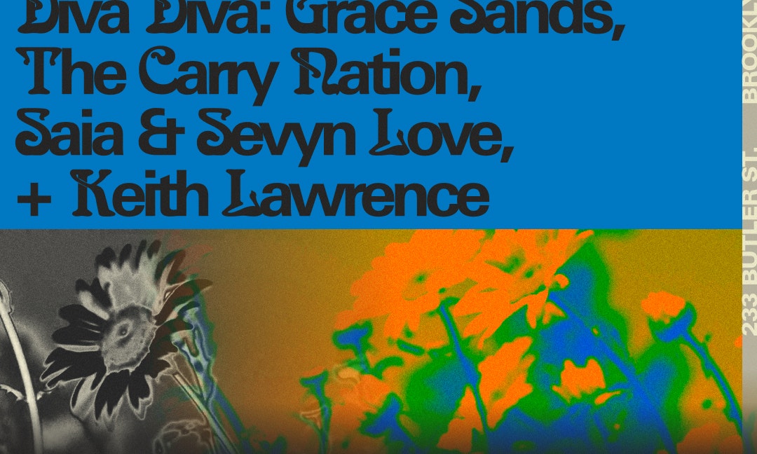 The Nursery: Diva Diva w/ Grace Sands, The Carry Nation, Saia & Sevyn Love, Keith Lawrence [Viola]
