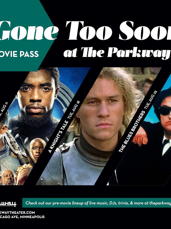 Gone Too Soon! at The Parkway // All Movie Pass