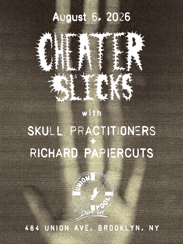 Cheater Slicks • Skull Practitioners • Richard Papiercuts