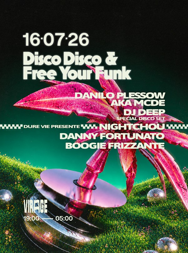 DISCO DISCO x FREE YOUR FUNK: DANILO PLESSOW (MCDE), DJ DEEP