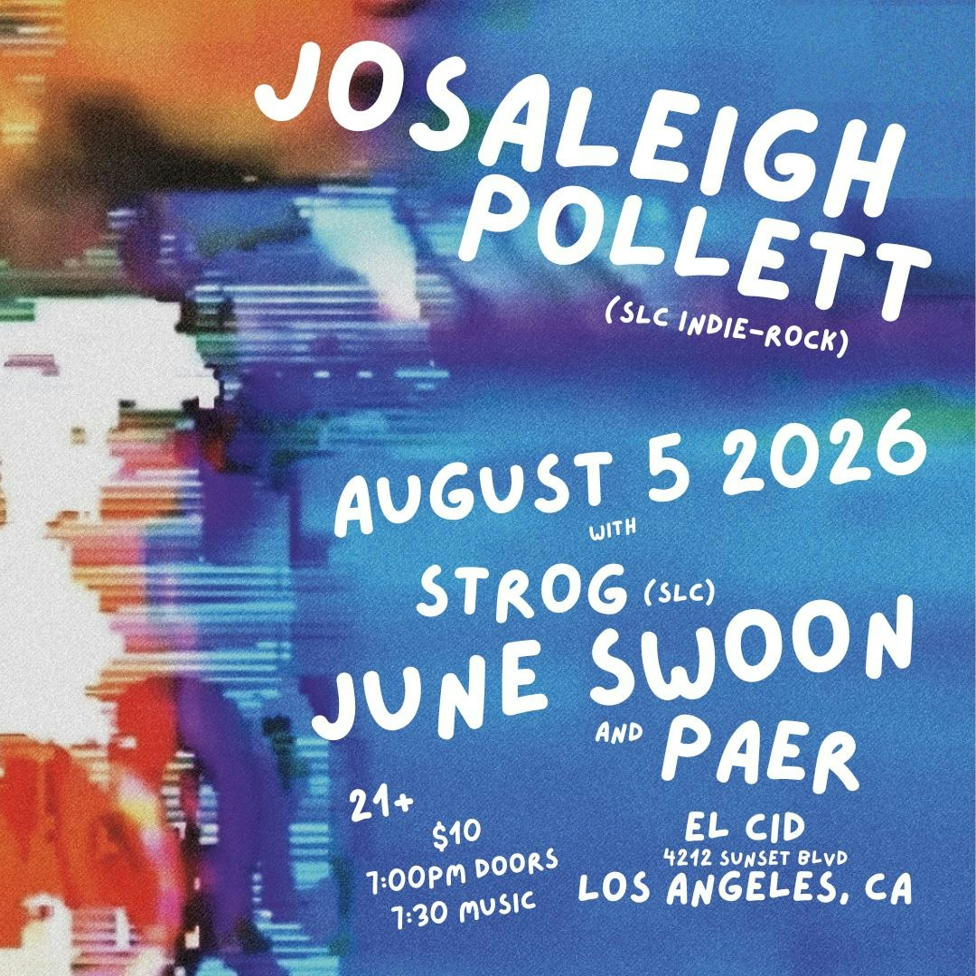June Swoon, Josaleigh Pollett, Strog, and Paer