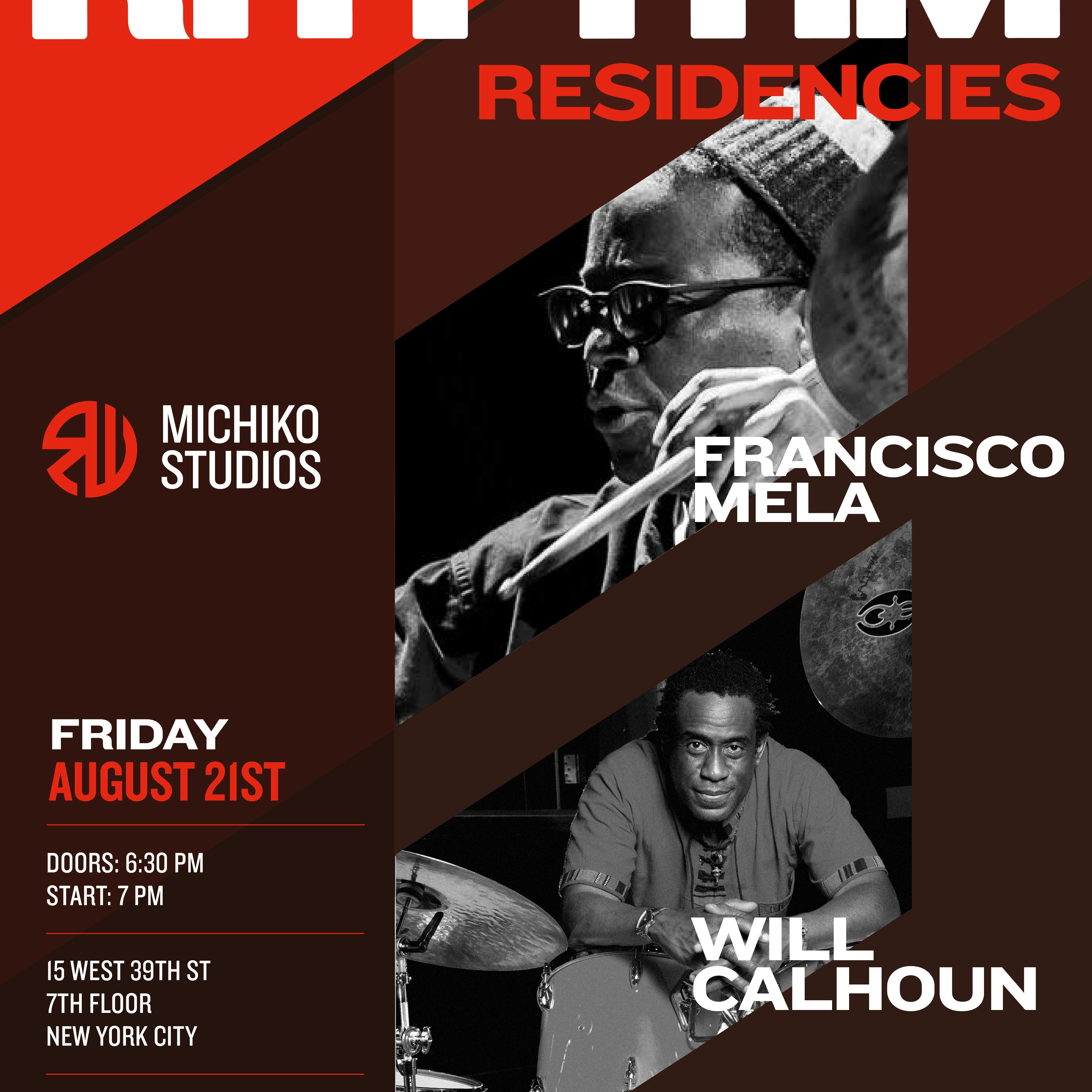 Rhythm Residency 3: Francisco Mela + Will Calhoun