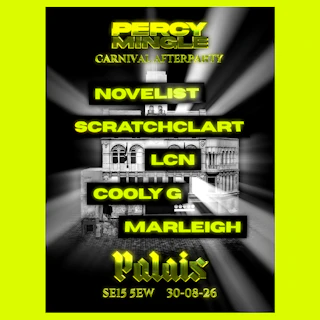 Percy Mingle Carnival Afterparty: Novelist, Scratcha DVA, LCN, Cooly G, Marleigh
