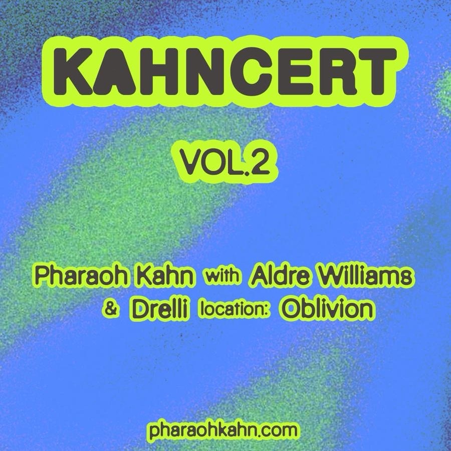 Pharaoh Kahn, Aldre Williams, Drelli