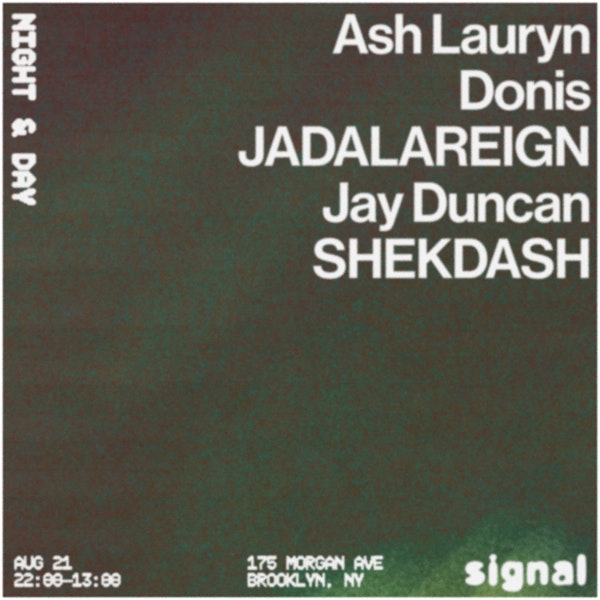 Night & Day: Ash Lauryn, JADALAREIGN, Jay Duncan