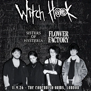 Witch Hook/ Sisters Of Hysteria/ Flower Factor