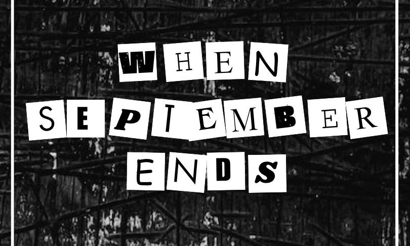 Chapter 198 - WHEN SEPTEMBER ENDS