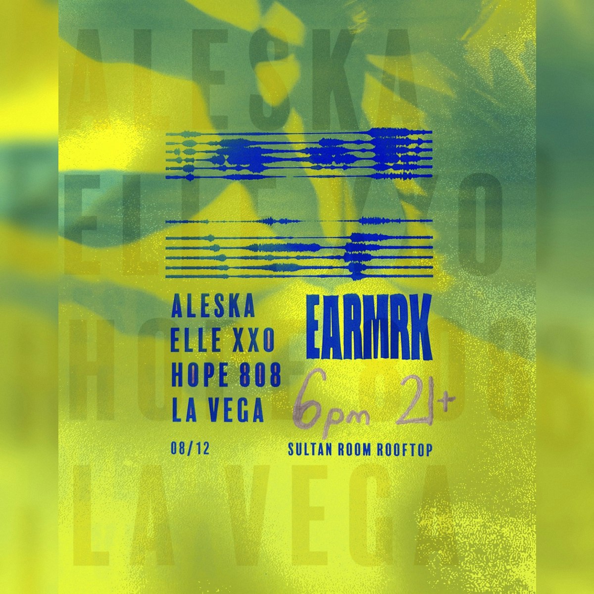 Earmrk presents: Aleska, Elle XXO, Hope 808, La Vega - The Sultan Room Rooftop