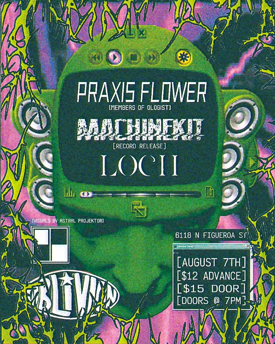 PRAXIS FLOWER, Machinekit, LOCH - Oblivion