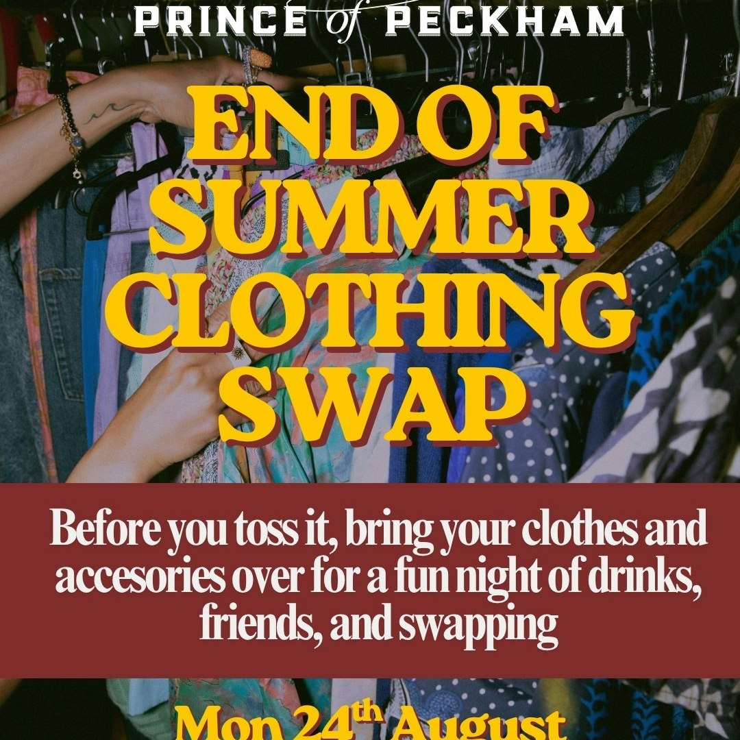PRINCE OF PECKHAM PRESENTS: SUMMER CLOTHES SWAP