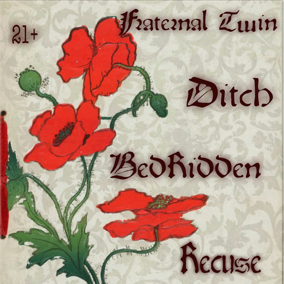 Fraternal Twin, Ditch, Bedridden, and Recuse - Purgatory