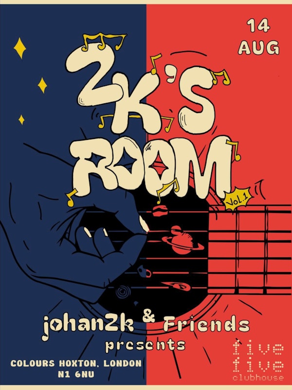 johan2k & friends present: 2K’s Room